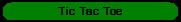 Tic Tac Toe
